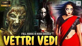 Vettri Vedi | South Indian Hindi Dubbed Horror Movie | Full Horror Hindi Dubbed Movie