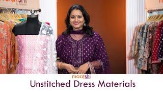 Unstitched Dress Materials | Maatshi | 29 May 2023