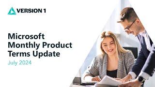 Microsoft Monthly Product Term Update July 2024