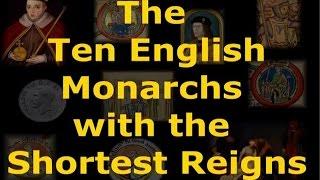 English Monarchs: Top 10 Shortest Reigns