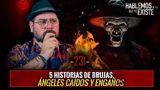 5 Historias de Brujas y Ángeles Caídos | EP 231 | EL NARRADOR