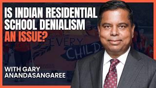 Is Residential School Denialism a Problem? Minister Gary Anandasangaree Responds