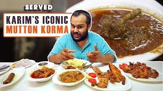 Exploring Karim’s Mutton Korma & Mughlai Cuisine | Delhi Street Food | Served#04