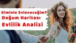  Kiminle Ne Zaman Evleneceksin? Doğum Haritası Evlilik Analizi - melysid.com