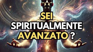 7 Segni Che Sei Spiritualmente Avanzato Senza Neanche Saperlo | Risveglio Spirituale