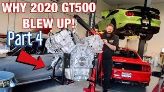 Bad Oil? TEARING down my BLOWN 2020 GT500 MOTOR! *Part 4