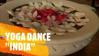 Yoga Dance "INDIA". Йога Танец. Хореография Светлана Ян/Svetlana Jahn. Музыка Manish Vyas. Yoga Flow