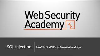 SQL Injection  - Lab #13  Blind SQL injection with time delays