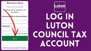 How to Login to Luton Council Tax Account 2024 | Sign In to Luton Council Tax Account