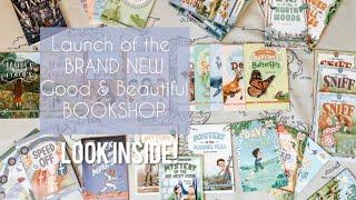 Good & Beautiful BRAND NEW BOOKSHOP || see the new books now available!!