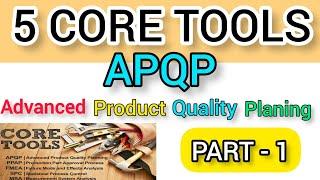 5 CORE QUALITY TOOL / APQP ,PPAP ,  SPC , FMEA , MSA / 5 CORE TOOL क्या है / 5 CORE TOOLS IN हिंदी