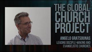 Angelo Gratsounas | Leading Disciple-making and Evangelistic Churches | Graham Joseph Hill