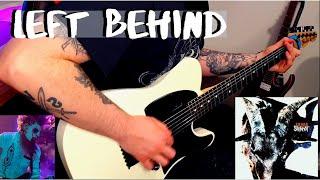 Slipknot - Left Behind - Guitar Cover