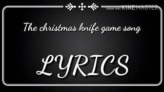 The chirstmas knife game song lyrics