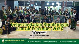 DETIK-DETIK KEBERANGKATAN ROMBONGAN UMROH 1 OKTOBER 2023 | AJWA BAROKAH MADINAH