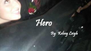 Hero   By Kelsey Leigh