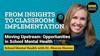 From Insights to Classroom Implementation: School Mental Health with Dr. Sharon Hoover