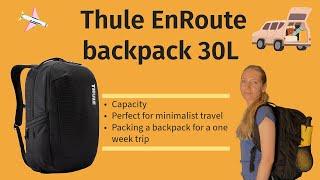 Thule backpack Enroute 30l review: The best backpack for travel.