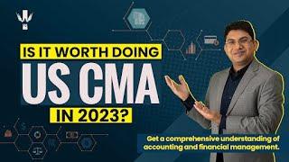 Is the US CMA Worth Pursuing in 2023? Discover the Benefits and Decide!