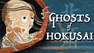 The Ghosts of Hokusai