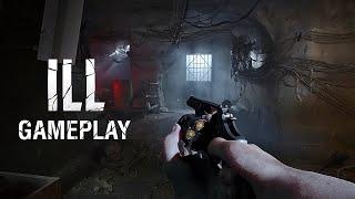 ILL New Official Gameplay | Most Realistic Horror Game