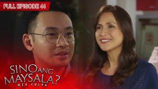 [ENG SUBS] Full Episode 44 | Sino Ang Maysala?: Mea Culpa