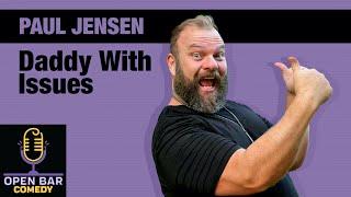 Watch the FULL Comedy Special from The "Daddy With Issues"  with Comedian and Viking Paul Jensen.