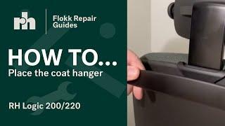 How to place the coat hanger | RH Logic 200/220 | Flokk Repair Guide