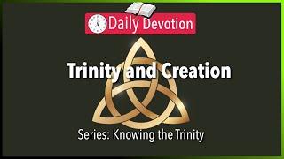 September 30: Genesis 1:1-3 - The Trinity and Creation - 365 Daily Devotions