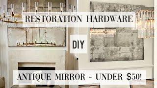 Restoration Hardware DIY ANTIQUE MIRROR / How-to steps for under $50!