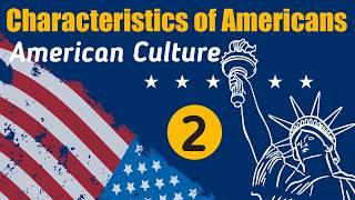 Top 50 American Culture & Characteristics of American - Part 2 | Understanding U.S