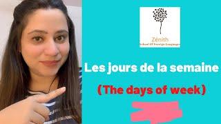 Les jours de la semaine | The days of Week (Lesson-11) | Learn French at Zenith +91 9625783520