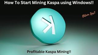 How To Start Mining Kaspa Using Windows | 2024 Guide