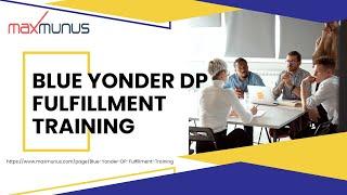 BLUE YONDER DP FULFILLMENT Training – Online Training (Course Certification Tips)