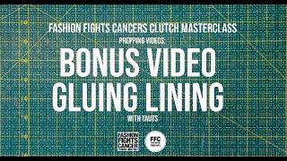 Clutch Masterclass Bonus Video Gluing Lining - Fashion Fights Cancer