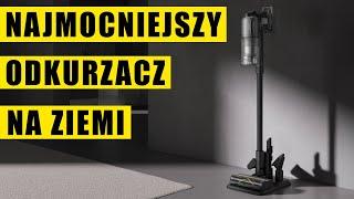 Dreame Z30 najmocniejszy bezprzewodowy odkurzacz pionowy na ziemi!