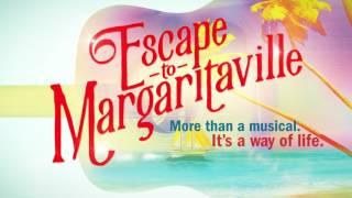 Escape to Margaritaville: The Musical