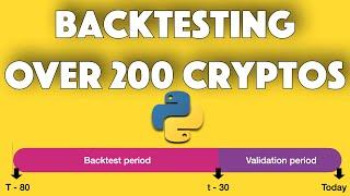 Backtesting and Validating OVER 200 Cryptos with Python [Part II]