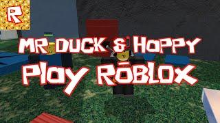 Mr Duck and Happy play Roblox