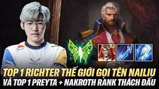 Top 1 Richter Thế Giới Nailiu Và Vả Top 1 Preyta + Cục Tím Nakroth Cực Đau Trên Rank Thách Đấu Đài