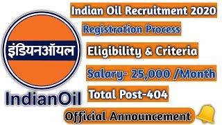 Indian Oil Corporation Ltd Recruitment 2020 | Registration, Salary, Eligibility, Total Posts