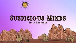 Elvis Pressley - Suspicious Minds (Lyrics)