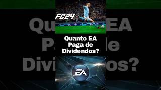 Quanto Ações da Electronic Arts EA ou EAIN34 Pagam de Dividendos Por Ano? #ações #stocks #dividendos