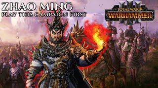 WHY TO PLAY ZHAO MING FIRST - Total War: Warhammer 3