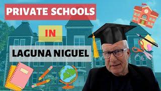 Unveiling the Secrets of Laguna Niguel's Top Private Schools!