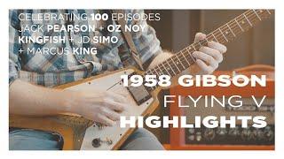 VS 100th Episode! 1958 Flying V with Marcus King, Jack Pearson, Kingfish, Oz Noy, J.D.Simo (S3: E20)