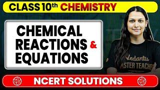 Chemical Reactions and Equations - NCERT Solutions | Class 10 Chemistry Chapter 1 | Board Exam 2025