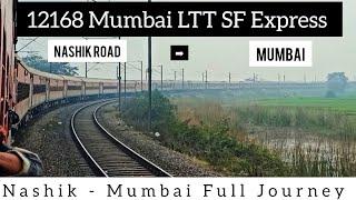 Nashik Road To Mumbai - Full Train Journey - 12168 Mumbai LTT Sf Express - #indianrailways