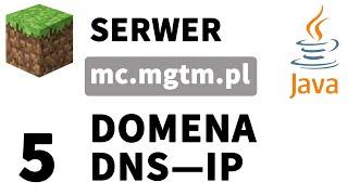 JAK USTAWIĆ ADRES IP DLA SERWERA MINECRAFT? — [DOMENA; DNS; IP] — Graj ze znajomymi!