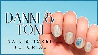 Danni & Toni Gel Nail Sticker Tutorial & Review | KBEAUTYHOBBIT